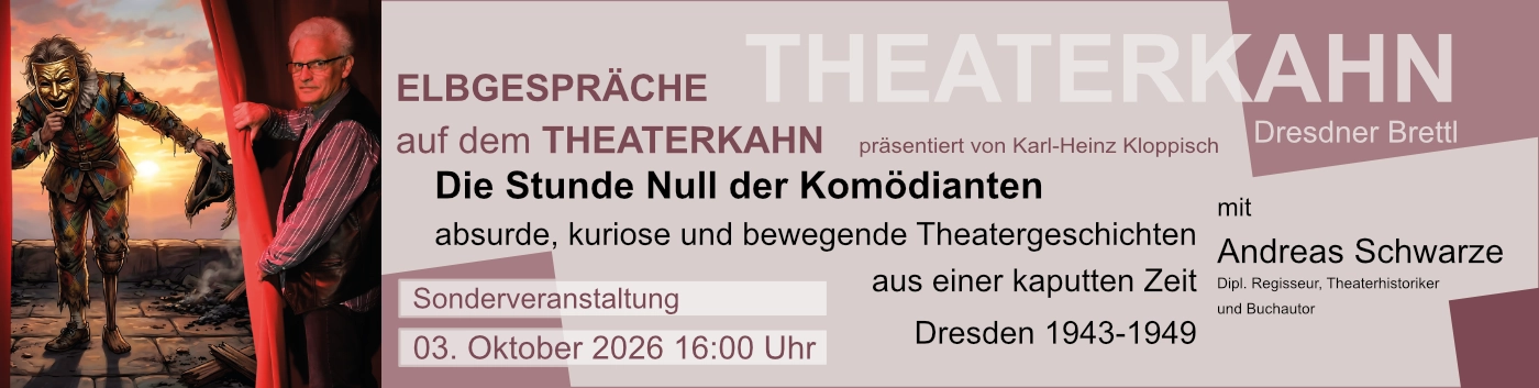 Werbung für die Veranstaltung Die Stunde Null der Komödianten auf dem Theaterkhn am 3. 10.2026